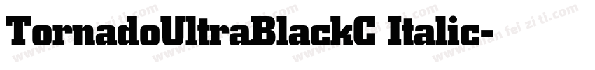 TornadoUltraBlackC Italic字体转换